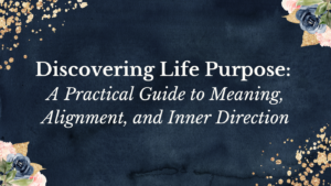 Discovering Life Purpose Banner - Champagne Life